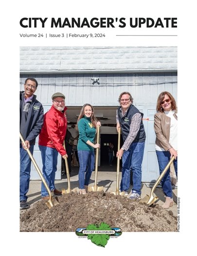 Healdsburg City Council holding gold shoveling digging into dirt on the cover of the City Manager's Update